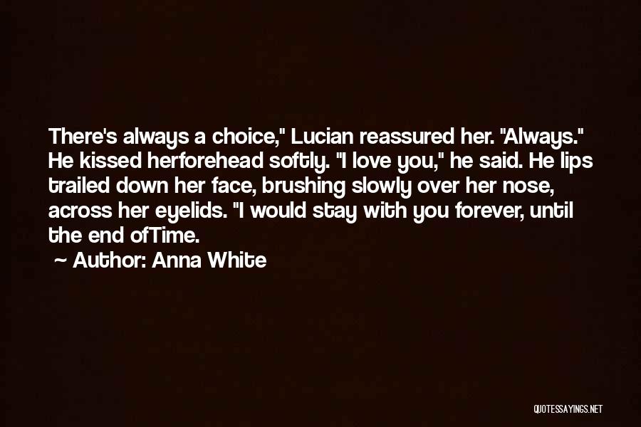 Love You Until Forever Quotes By Anna White