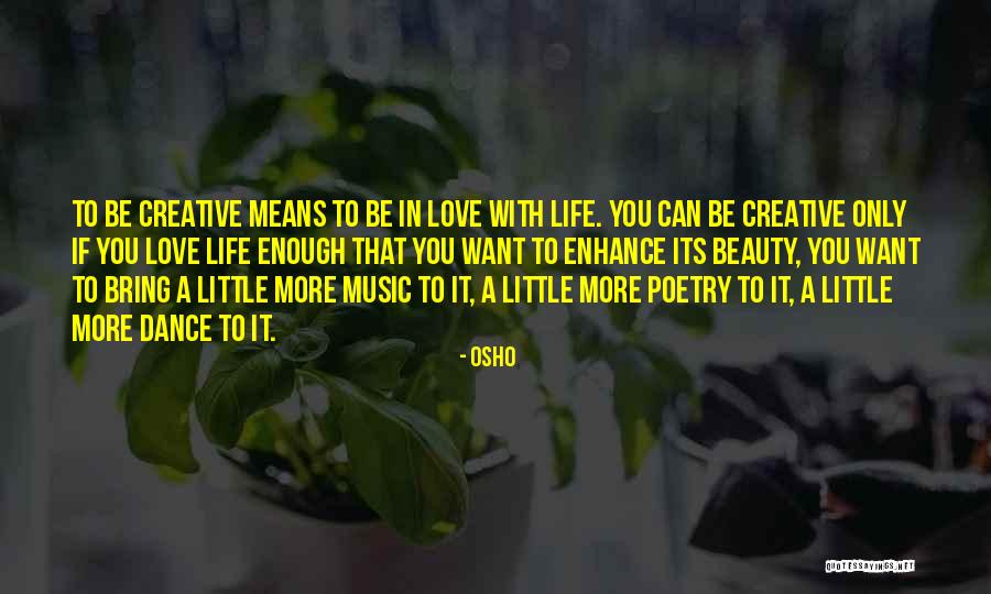 Love You Want Quotes By Osho Love You Want Quotes By Osho