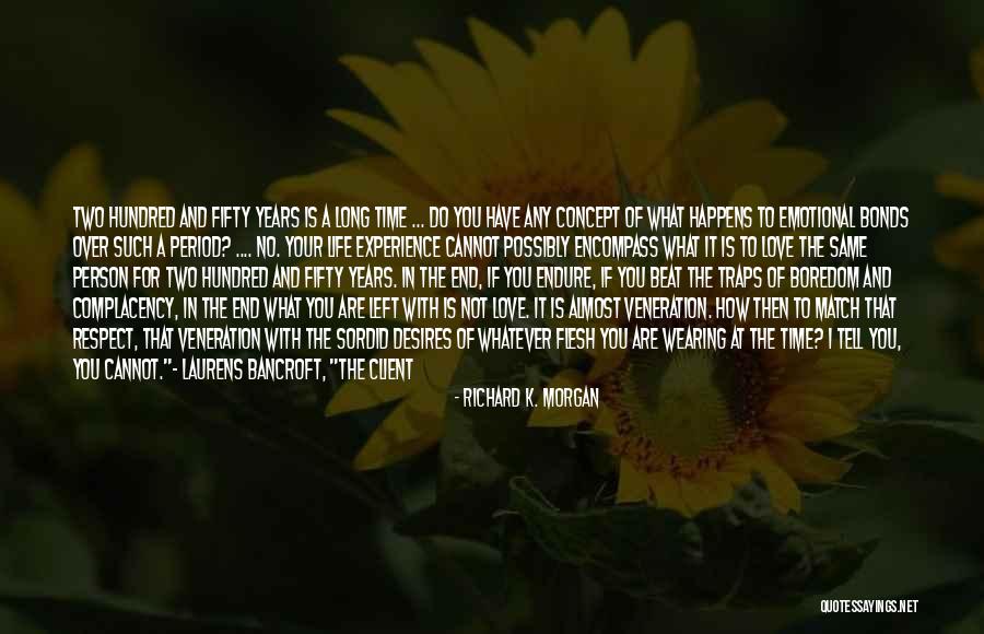 Love You Whatever Happens Quotes By Richard K. Morgan Love You Whatever Happens Quotes By Richard K. Morgan