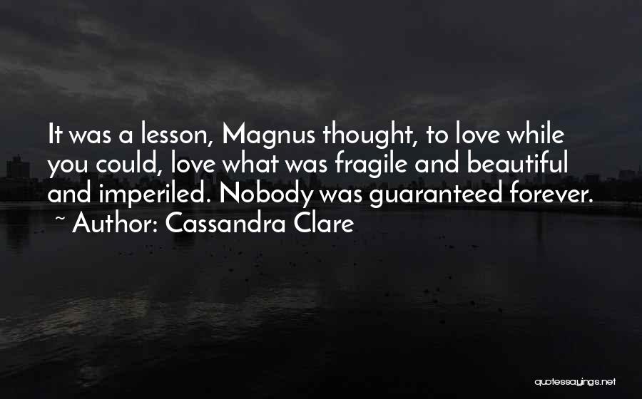 Love You You Forever Quotes By Cassandra Clare