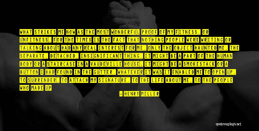 Love Your Body Fitness Quotes By Henry Miller Love Your Body Fitness Quotes By Henry Miller