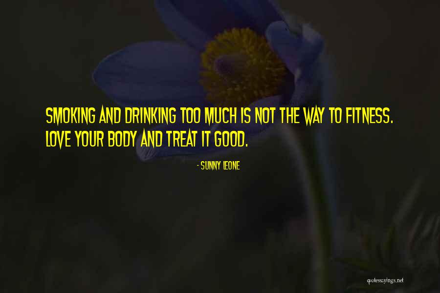 Love Your Body Fitness Quotes By Sunny Leone Love Your Body Fitness Quotes By Sunny Leone