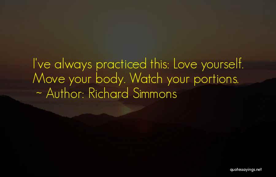 Love Your Body Quotes By Richard Simmons