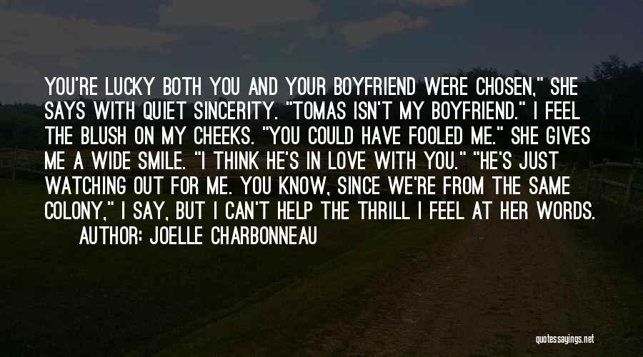 Love Your Boyfriend Quotes By Joelle Charbonneau