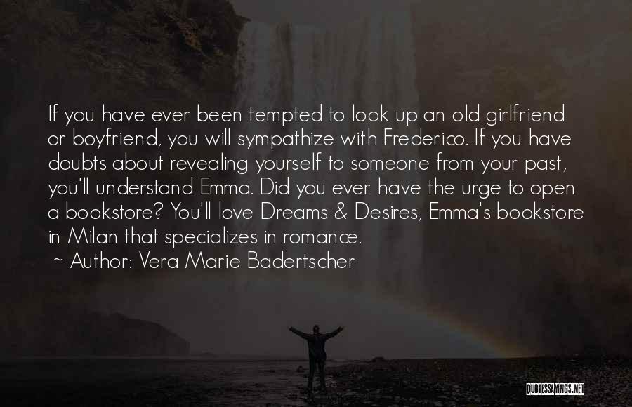 Love Your Boyfriend Quotes By Vera Marie Badertscher Love Your Boyfriend Quotes By Vera Marie Badertscher