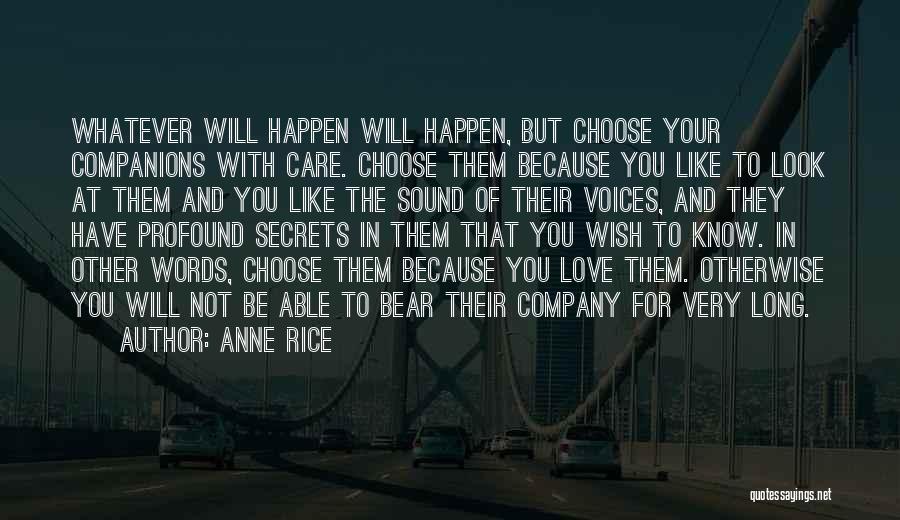 Love Your Company Quotes By Anne Rice