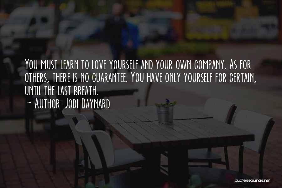 Love Your Company Quotes By Jodi Daynard