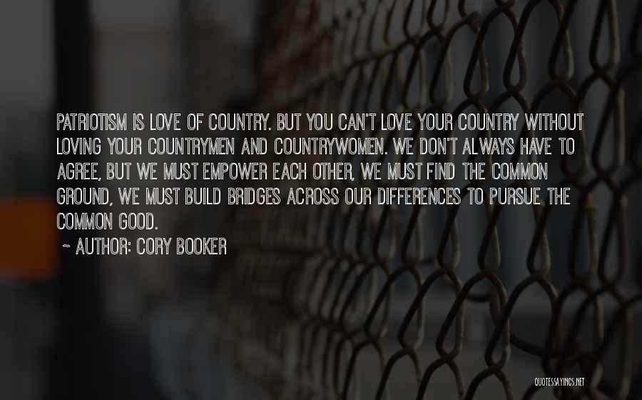 Love Your Country Quotes By Cory Booker