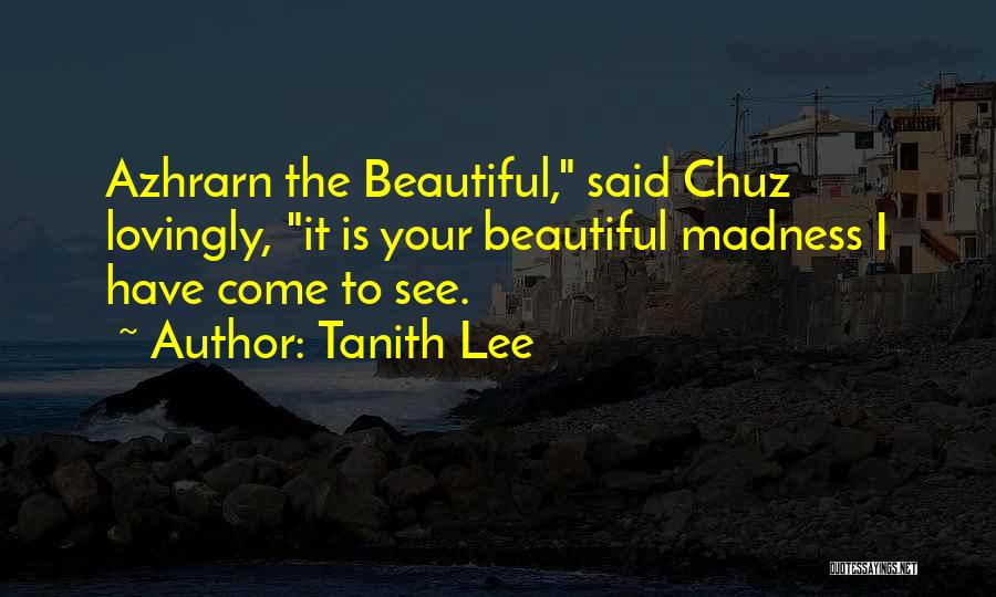 Love Your Demons Quotes By Tanith Lee