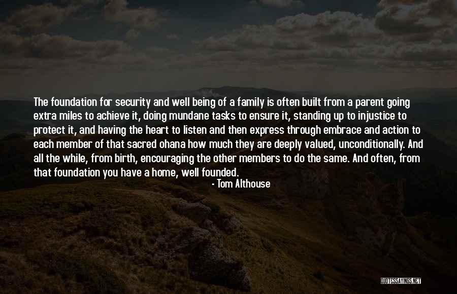 Love Your Family Unconditionally Quotes By Tom Althouse Love Your Family Unconditionally Quotes By Tom Althouse