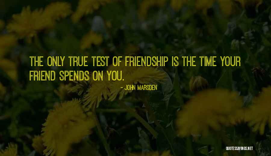 Love Your Friend Quotes By John Marsden