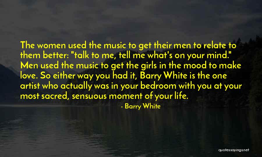 Love Your Girl Quotes By Barry White