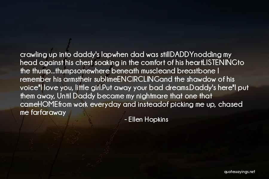 Love Your Girl Quotes By Ellen Hopkins