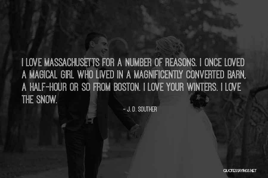 Love Your Girl Quotes By J. D. Souther Love Your Girl Quotes By J. D. Souther