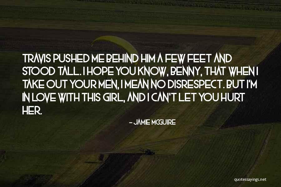Love Your Girl Quotes By Jamie McGuire Love Your Girl Quotes By Jamie McGuire