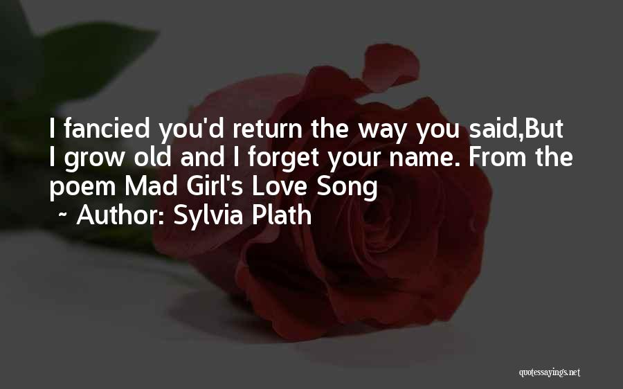Love Your Girl Quotes By Sylvia Plath