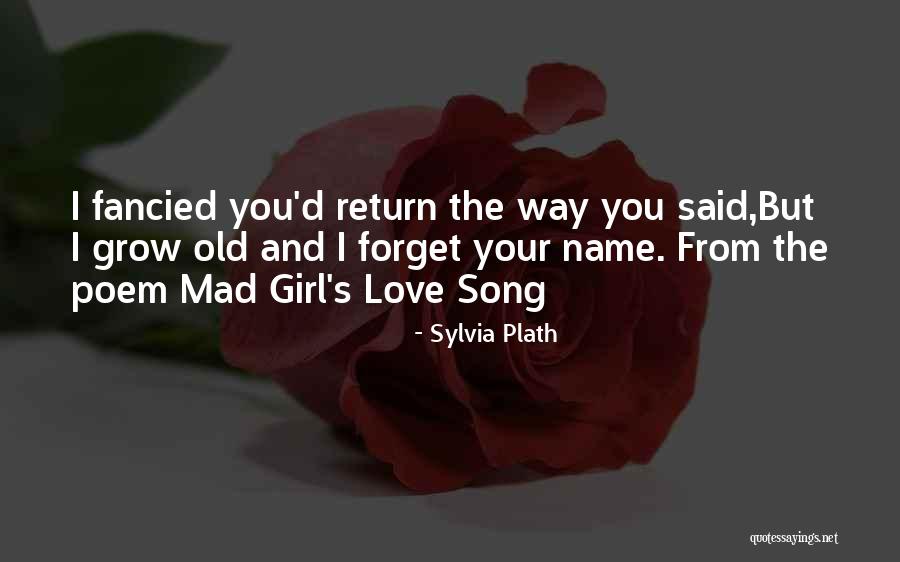 Love Your Girl Quotes By Sylvia Plath