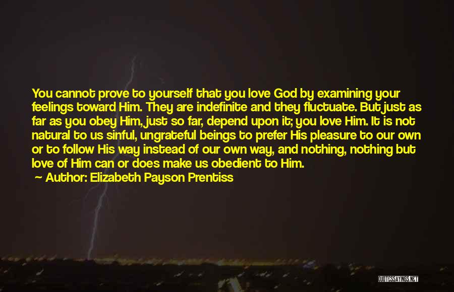 Love Your God Quotes By Elizabeth Payson Prentiss