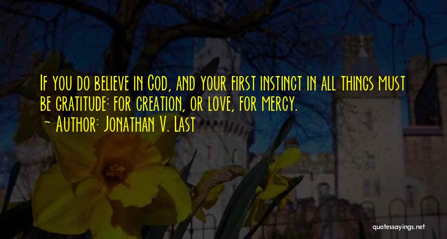 Love Your God Quotes By Jonathan V. Last