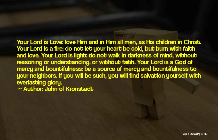 Love Your God With All Your Mind Quotes By John Of Kronstadt