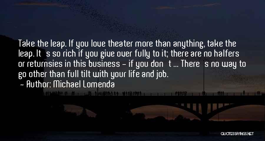 Love Your Job Quotes By Michael Lomenda