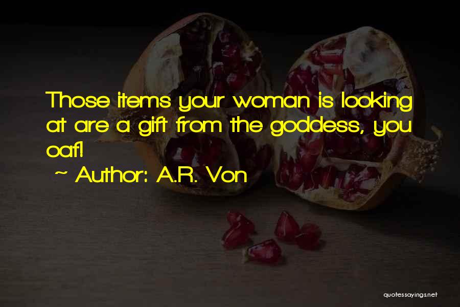 Love Your Lady Quotes By A.R. Von