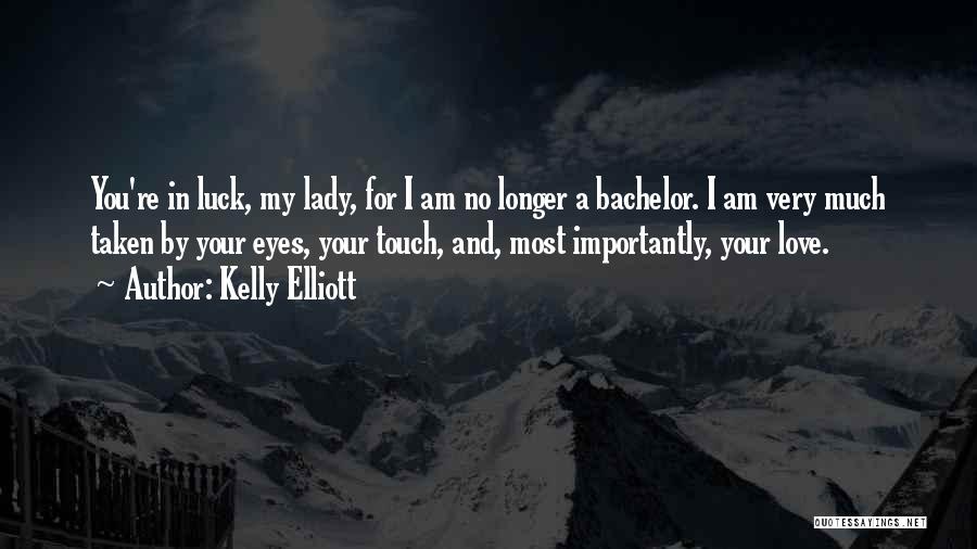 Love Your Lady Quotes By Kelly Elliott