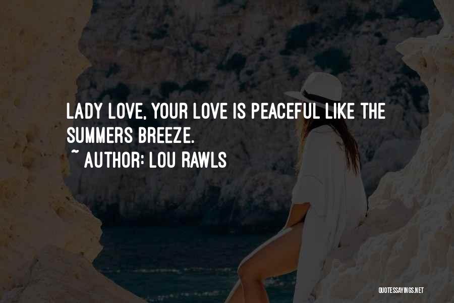 Love Your Lady Quotes By Lou Rawls