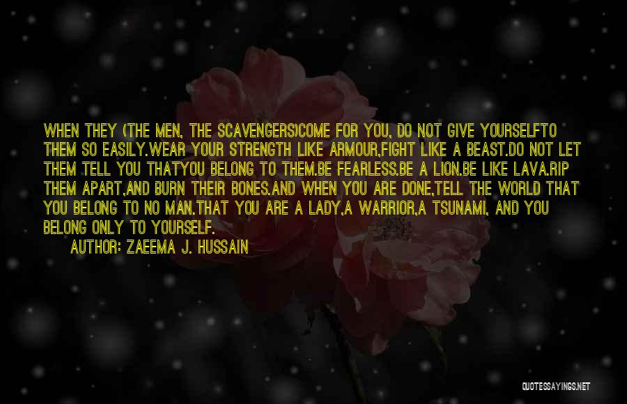 Love Your Lady Quotes By Zaeema J. Hussain