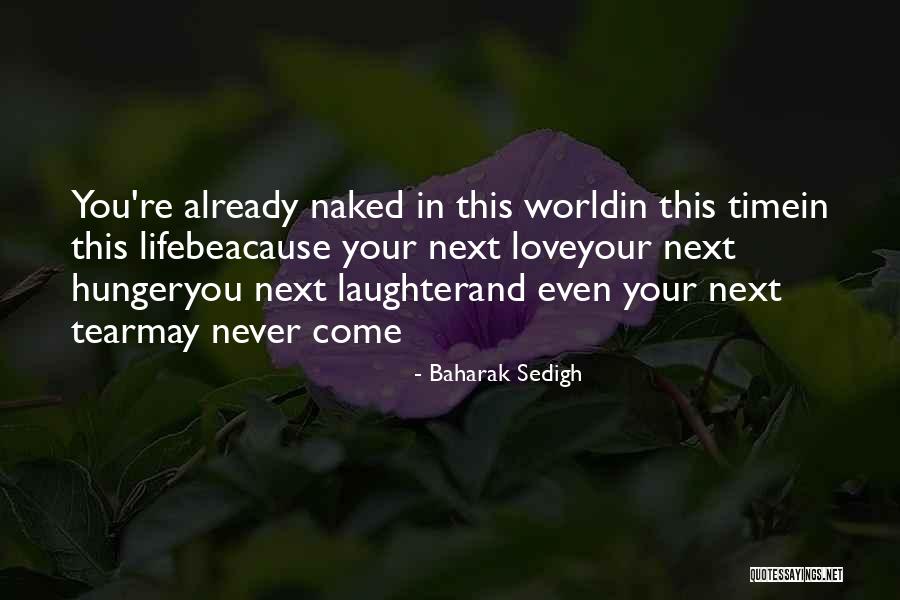 Love Your Laughter Quotes By Baharak Sedigh Love Your Laughter Quotes By Baharak Sedigh