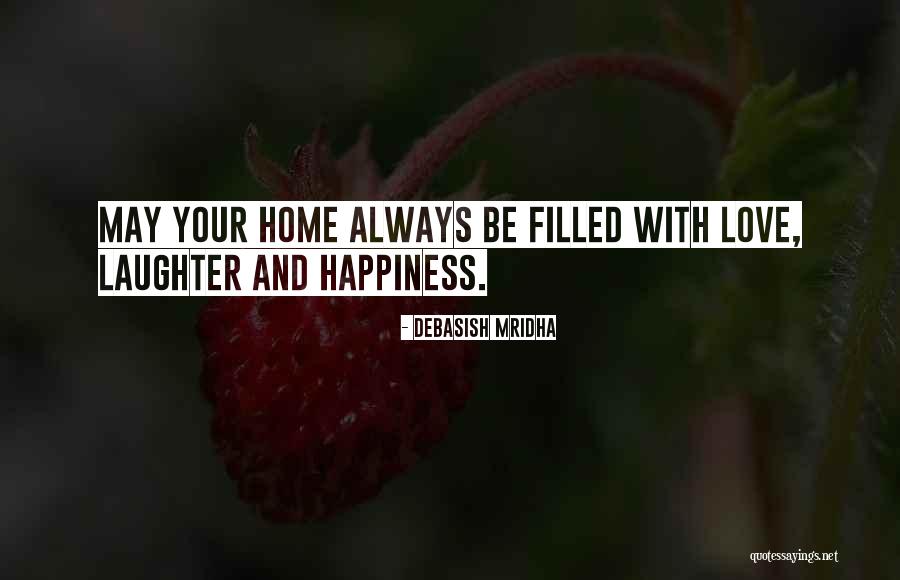 Love Your Laughter Quotes By Debasish Mridha