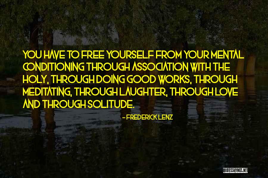 Love Your Laughter Quotes By Frederick Lenz Love Your Laughter Quotes By Frederick Lenz