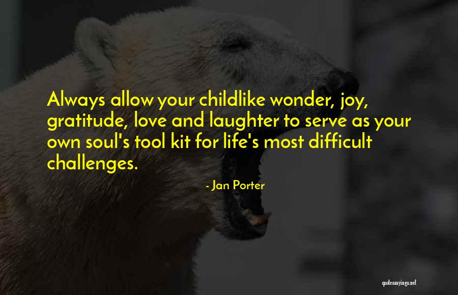Love Your Laughter Quotes By Jan Porter Love Your Laughter Quotes By Jan Porter