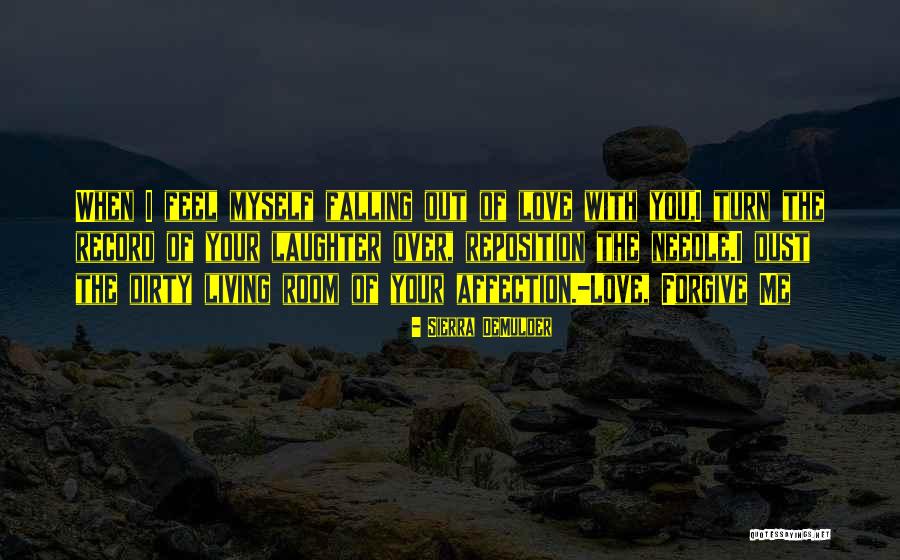 Love Your Laughter Quotes By Sierra DeMulder Love Your Laughter Quotes By Sierra DeMulder