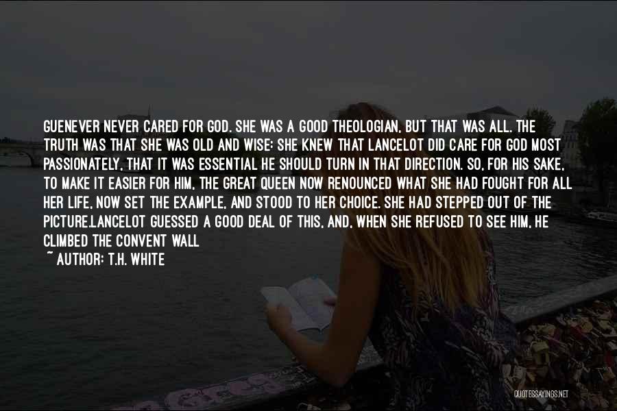 Love Your Life Picture Quotes By T.H. White Love Your Life Picture Quotes By T.H. White