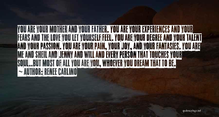 Love Your Mother And Father Quotes By Renee Carlino