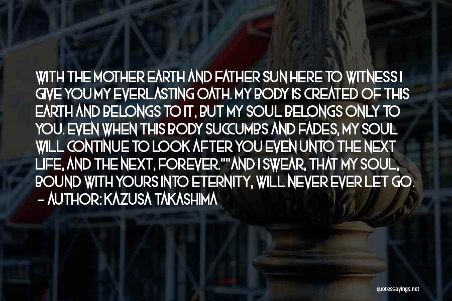 Love Your Mother Earth Quotes By Kazusa Takashima Love Your Mother Earth Quotes By Kazusa Takashima