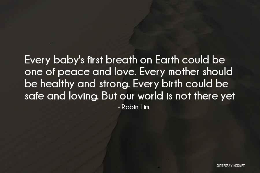 Love Your Mother Earth Quotes By Robin Lim