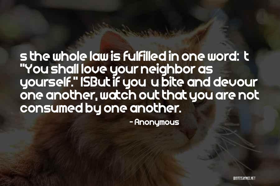 Love Your Neighbor As Yourself Quotes By Anonymous