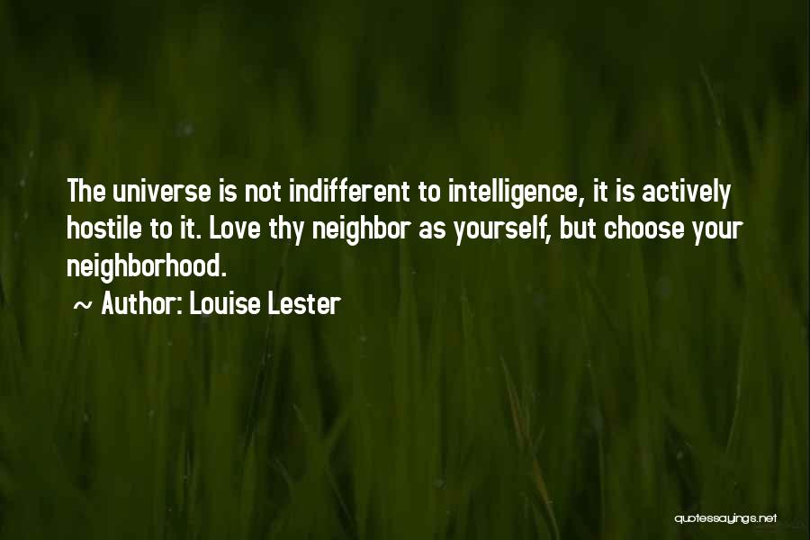 Love Your Neighbor As Yourself Quotes By Louise Lester