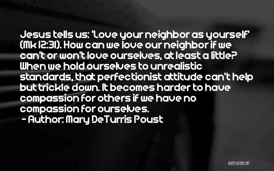 Love Your Neighbor As Yourself Quotes By Mary DeTurris Poust