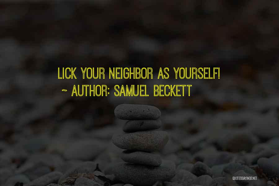 Love Your Neighbor As Yourself Quotes By Samuel Beckett