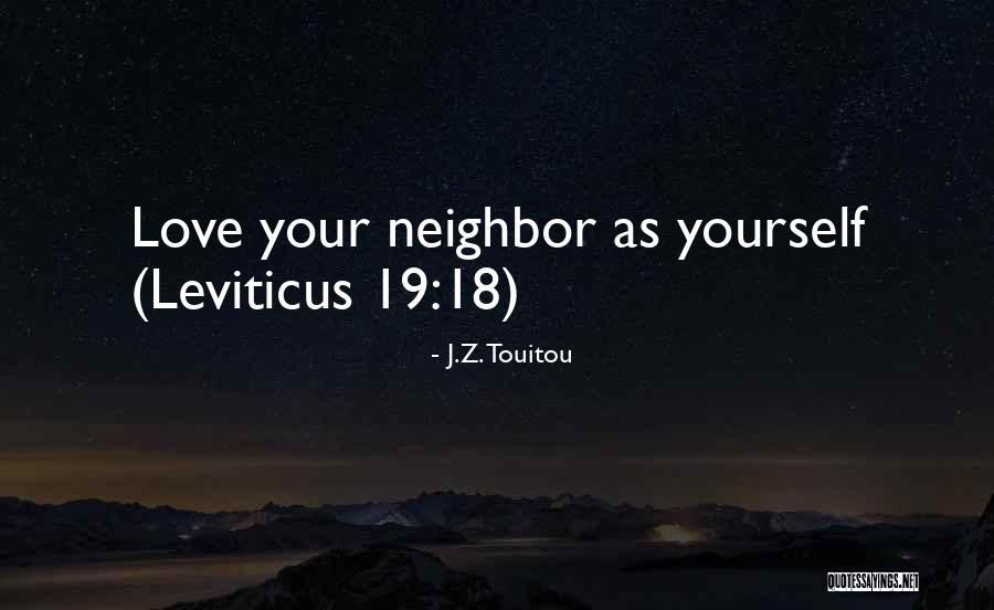 Love Your Neighbor Quotes By J.Z. Touitou