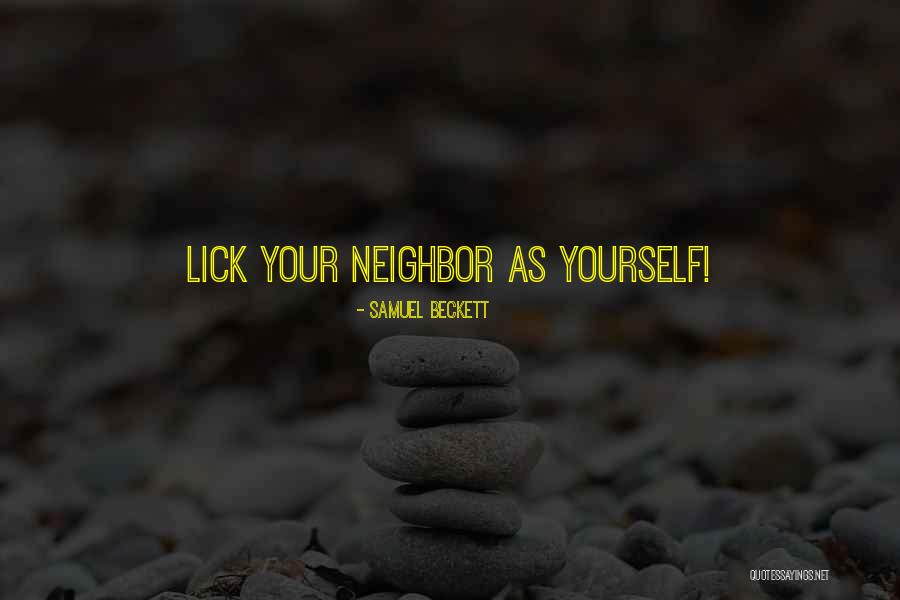 Love Your Neighbor Quotes By Samuel Beckett