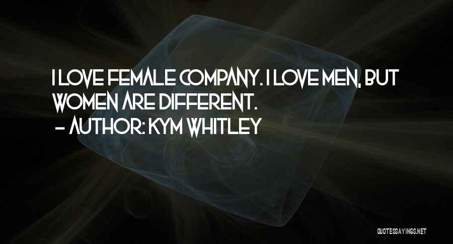 Love Your Own Company Quotes By Kym Whitley