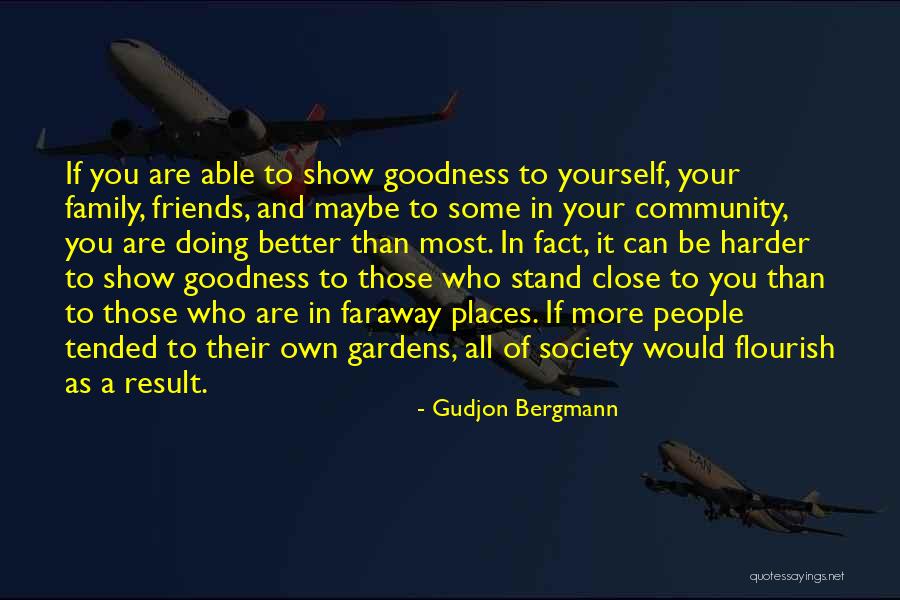 Love Your Own Family Quotes By Gudjon Bergmann Love Your Own Family Quotes By Gudjon Bergmann