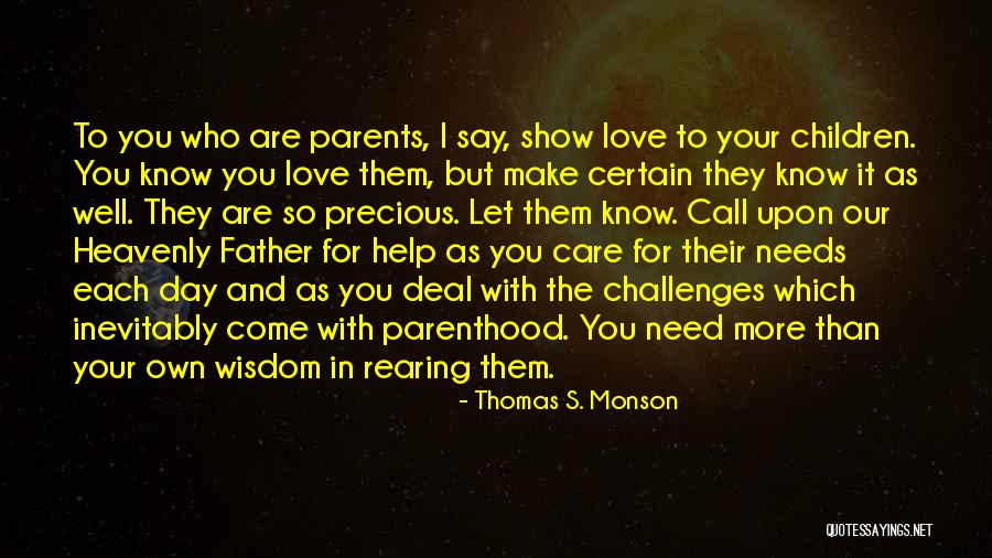 Love Your Own Family Quotes By Thomas S. Monson Love Your Own Family Quotes By Thomas S. Monson