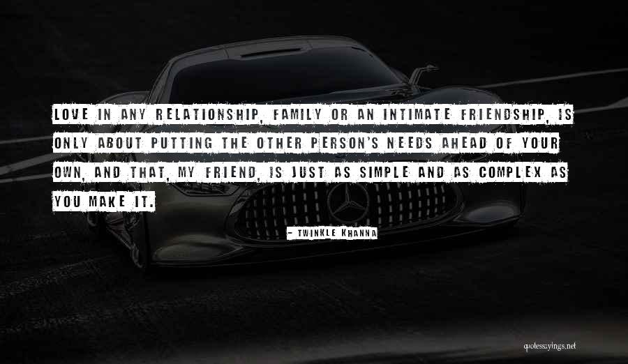 Love Your Own Family Quotes By Twinkle Khanna Love Your Own Family Quotes By Twinkle Khanna