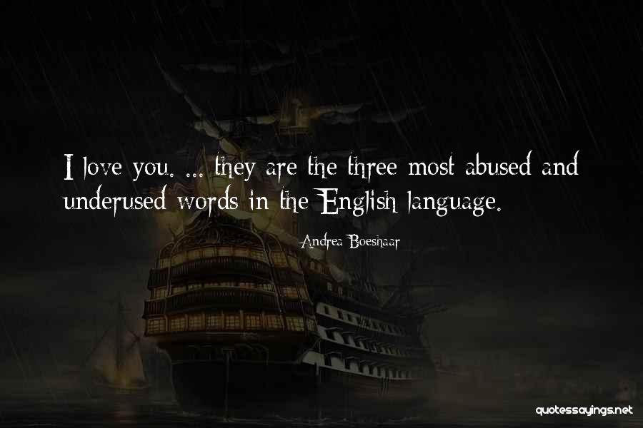 Love Your Own Language Quotes By Andrea Boeshaar Love Your Own Language Quotes By Andrea Boeshaar