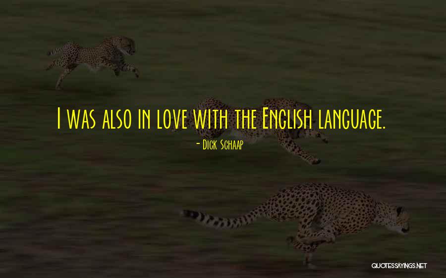 Love Your Own Language Quotes By Dick Schaap Love Your Own Language Quotes By Dick Schaap
